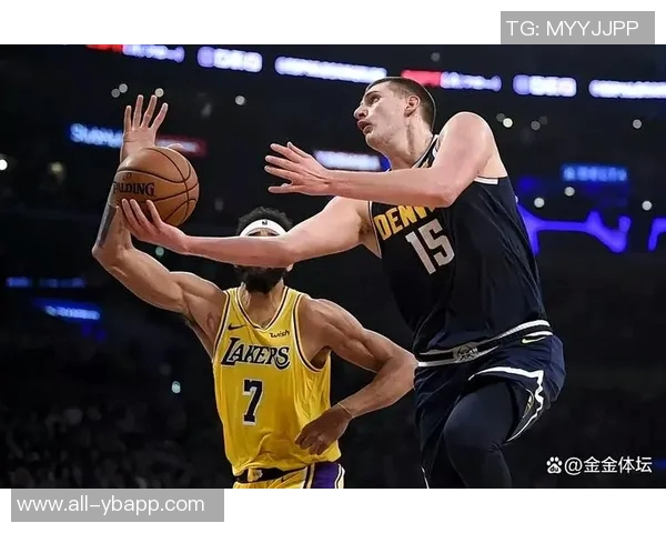 约维奇盛赞约基奇为全球最佳球员渴望在其面前展现最佳状态